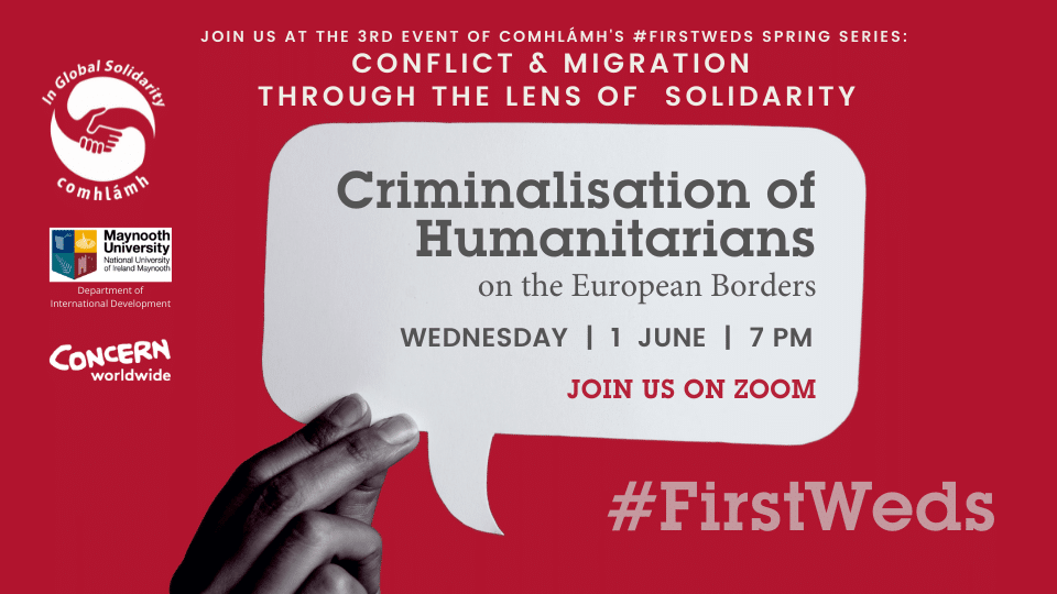 #FirstWeds Spring Series (PART 3): Criminalisation of Humanitarians on the European Borders