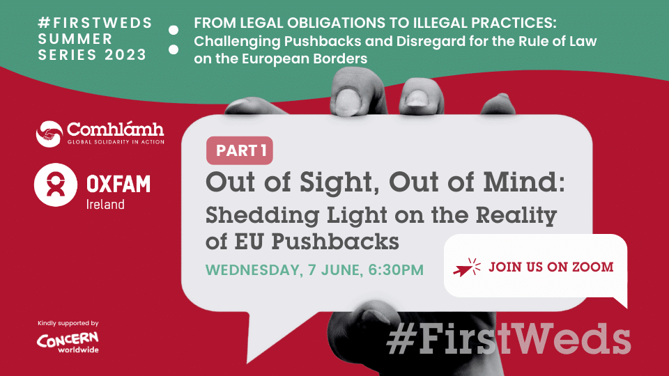 #FirstWeds Summer Series 2023: Out of Sight, Out of Mind: Shedding Light on the Reality of EU Pushbacks