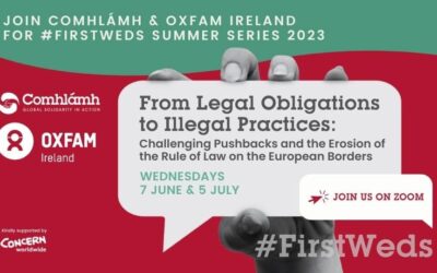 #FirstWeds Summer Series 2023: FROM LEGAL OBLIGATIONS TO ILLEGAL PRACTICES: Challenging Pushbacks & the Erosion of the Rule of Law on the European Borders