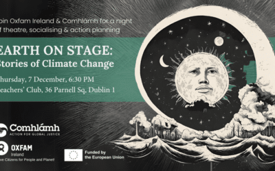 Join Comhlámh & Oxfam Ireland for ‘Earth on Stage: Stories of Climate Change’