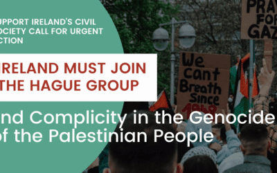 Civil Society Calls for Urgent Action: Ireland Must Join the Hague Group to End Complicity in the Genocide of the Palestinian People