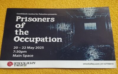 Solidarity on Stage: Help Take “Prisoners of the Occupation” on Tour – Comhlámh Justice for Palestine