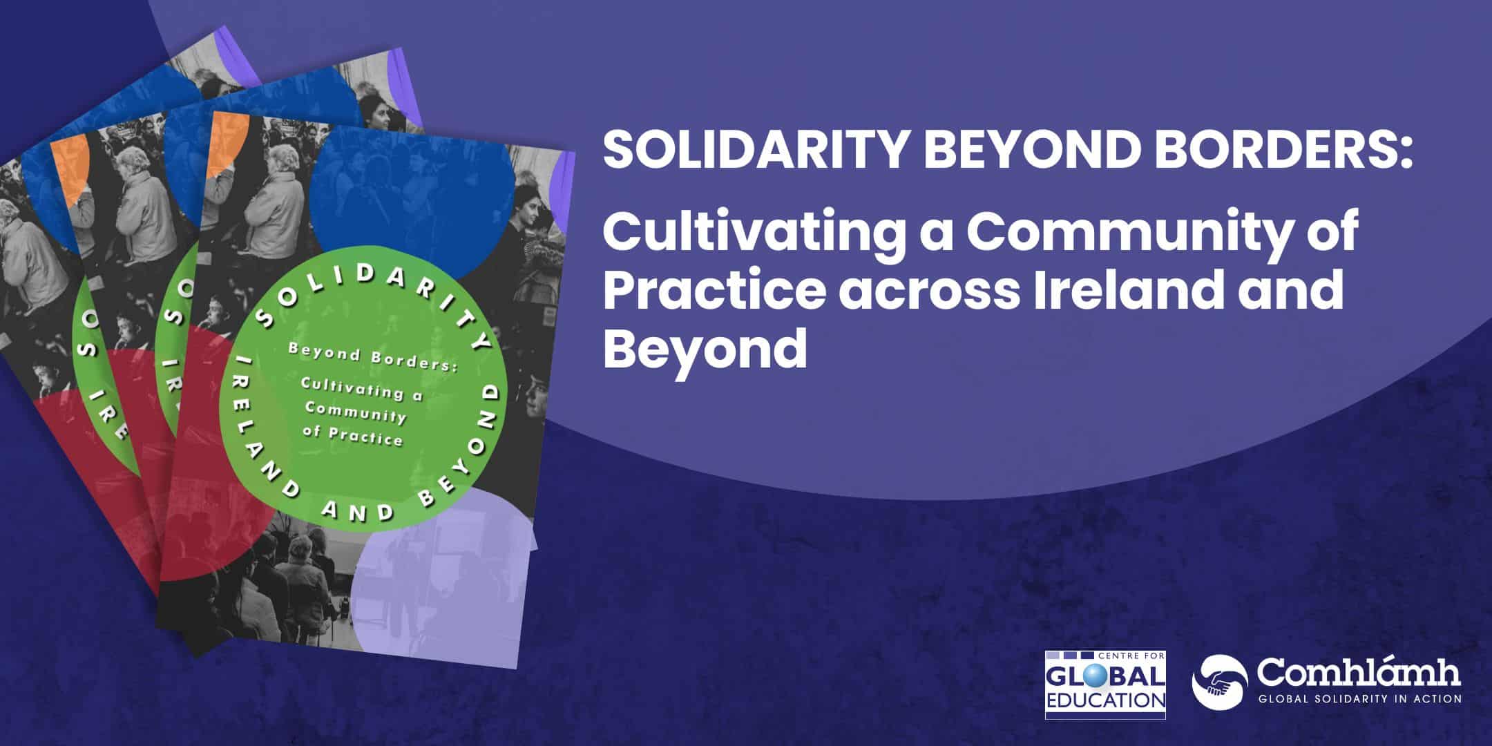 Solidarity Beyond Borders: Cultivating a Community of Practice across Ireland and Beyond